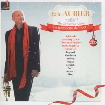 Eric Aubier: The Christmas Album - La Trompette De Noël