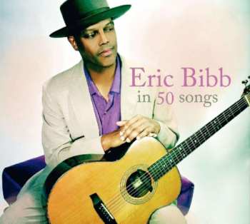 3CD Eric Bibb: In 50 Songs
