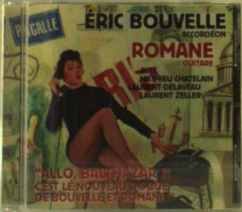 Album Romane: "Allo, Balthazar ?! C'est Le Nouveau Disque De Bouvelle Et Romane !"
