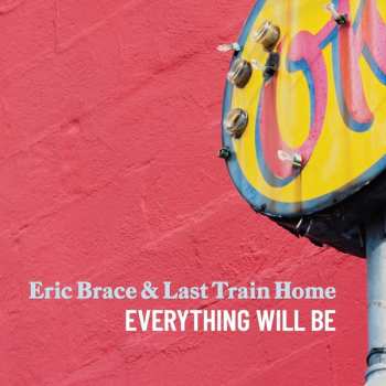 Album Eric Brace: Everything Will Be