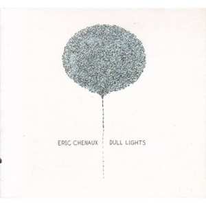 Album Eric Chenaux: Dull Lights