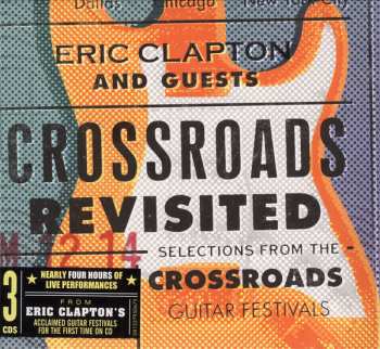 3CD Eric Clapton: Crossroads Revisited Selections From The Crossroads Guitar Festivals 