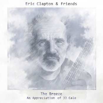 CD Eric Clapton & Friends: The Breeze (An Appreciation Of JJ Cale)