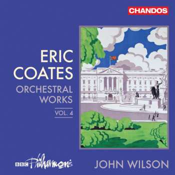 Album John Wilson: Orchestral Works, Vol. 4