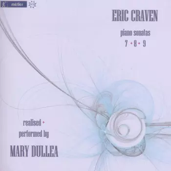 Eric Craven: Piano Sonatas 7, 8, 9