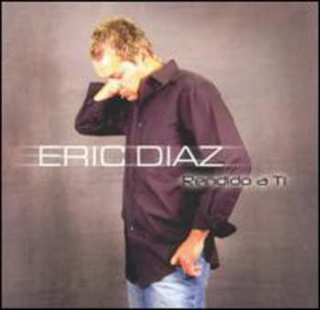 Album Eric Diaz: Rendido A Ti