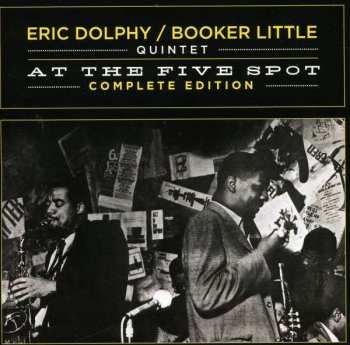2CD Eric Dolphy: At The Five Spot - Complete Edition
