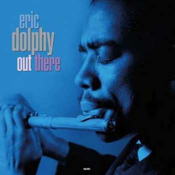 LP Eric Dolphy: Out There