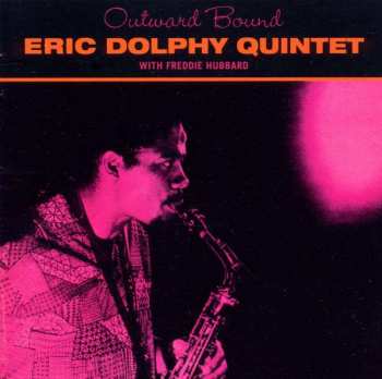 CD Eric Dolphy Quintet: Outward Bound 