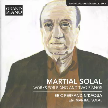 Martial Solal: Martial Solal - Works For Piano And Two Pianos