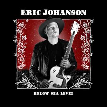 LP Eric Johanson: Below Sea Level