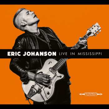 CD Eric Johanson: Live In Mississippi