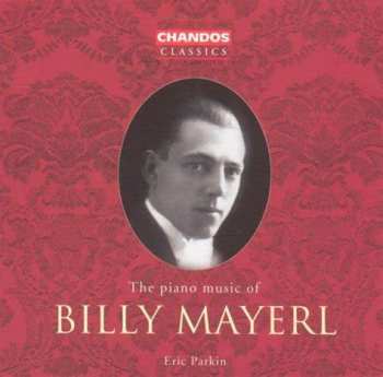 Album Billy Mayerl: The Piano Music Of Billy Mayerl