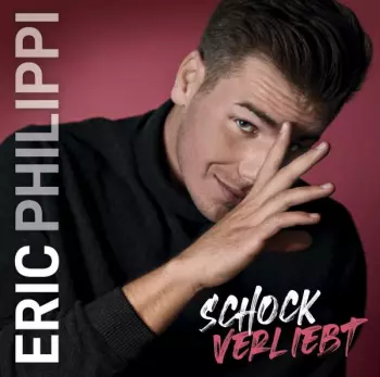 Eric Philippi: Schockverliebt
