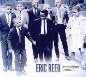 Album Eric Reed: Something Beautiful