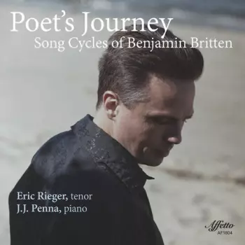 Poet's Journey: Song Cycles Of Benjamin Britten