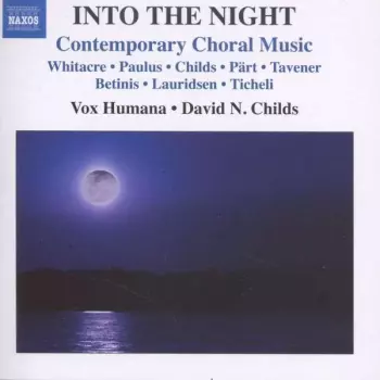 Into The Night - Contemporary Choral Music