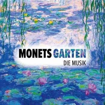 CD Erik Satie: Monets Garten - Die Musik