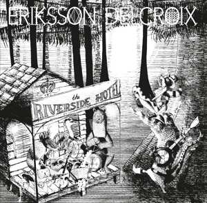 CD Eriksson Delcroix: Riverside Hotel