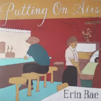 Erin Rae: Putting on Airs