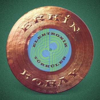 LP Erkin Koray: Elektronik Türküler LTD | NUM | PIC