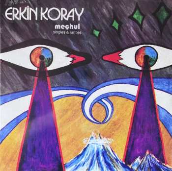 LP Erkin Koray: Meçhul: Singles & Rarities
