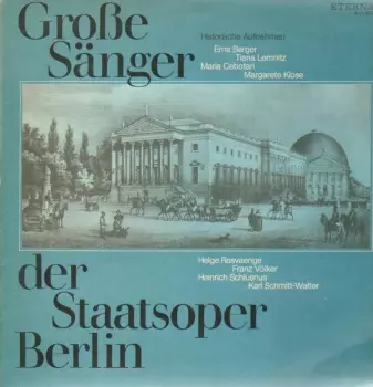 Karl Schmitt-Walter: Große Sänger Der Staatsoper Berlin (Historische Aufnahmen)
