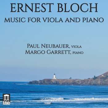 Album Ernest Bloch: Music For Viola And Piano