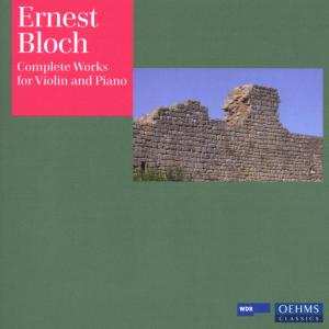 2CD Ernest Bloch: Complete Works For Violin And Piano