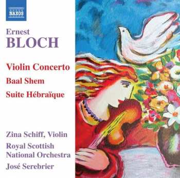 Album Jose Serebrier: Violin Concerto, Baal Shem, Suite Hébraïque