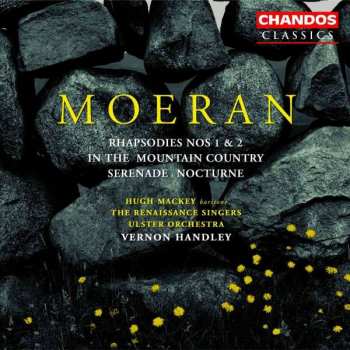 CD Ernest John Moeran: Rhapsodies NOS 1 & 2, In the Mountain Country, Serenade, Nocturne