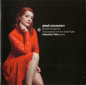 CD Ernst von Dohnányi: Ruralia Hungarica – Humoresken In Form Einer Suite