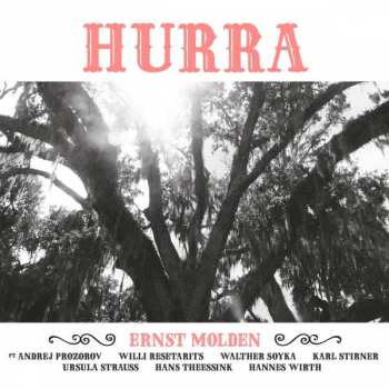 LP Ernst Molden: Hurra