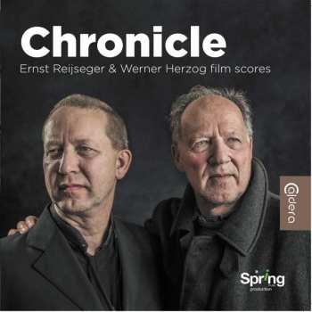 CD Ernst Reijseger: Chronicle (Ernst Reijseger & Werner Herzog Film Scores)