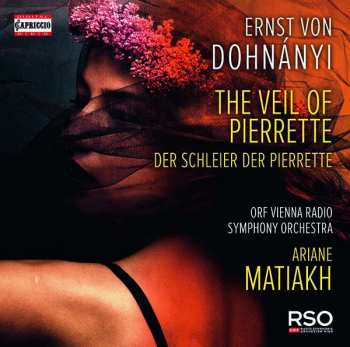 Album ORF Radio-Symphonieorchester Wien: The Veil Of Pierrette = Der Schleier Der Pierrette