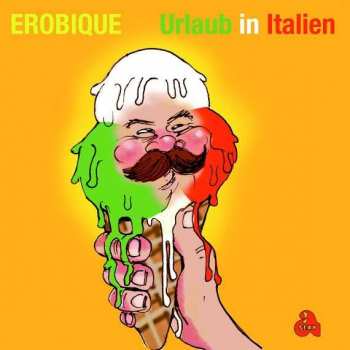 LP Erobique: Urlaub In Italien / Überdosis Freude 