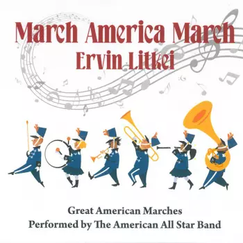 Ervin Litkei: March America March