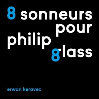 Album Erwan Keravec: 8 sonneurs pour philip glass