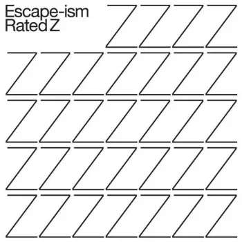 Escape-Ism: Rated Z