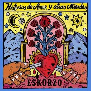 CD Eskorzo: Historias de amor y otras mierdas