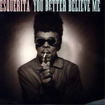 Album Esquerita: You Better Believe Me