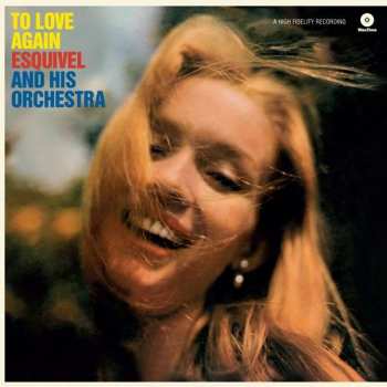 Album Esquivel And His Orchestra: To Love Again