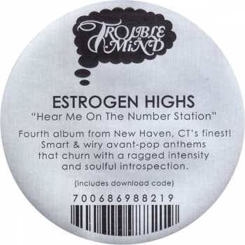 LP Estrogen Highs: Hear Me On The Number Station
