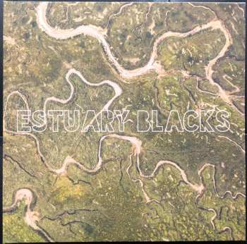 LP Estuary Blacks: Estuary Blacks