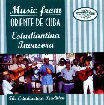 Album Estudiantina Invasora: Music From Oriente De Cuba