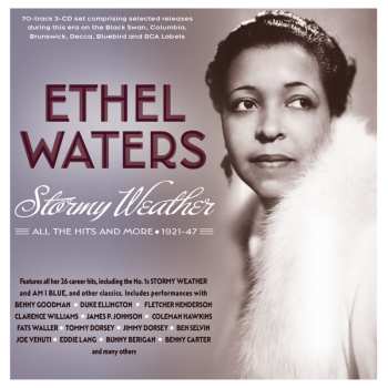 3CD Ethel Waters: Stormy Weather - All The Hits And More 1921-47