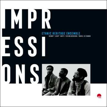 CD Ethnic Heritage Ensemble: Impressions