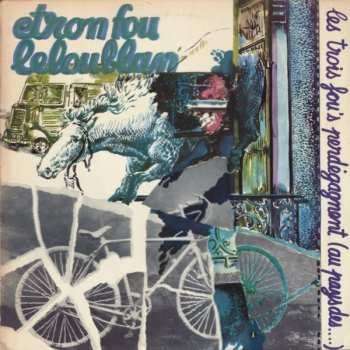 Album Etron Fou Leloublan: Les Trois Fou's Perdégagnent (Au Pays Des...)