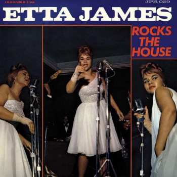 Album Etta James: Etta James Rocks The House