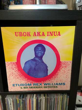 LP Etubom Rex Williams & His Nigerian Artistes: Ubok Aka Inua LTD